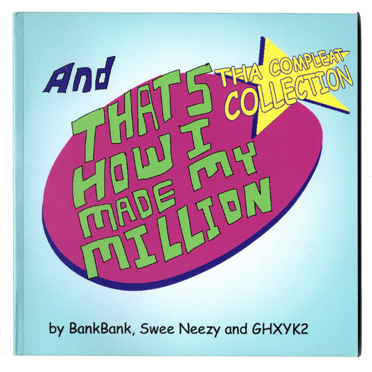 And That's How I Made My Million - Tha Compleat Collection